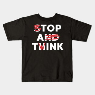 Top a Twink (Stop And Think) Kids T-Shirt